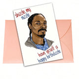 Snoop Dog Happy Birthdizzle Card