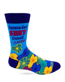 Gonna Get Shit Done!.. Later Men's Novelty Crew Socks